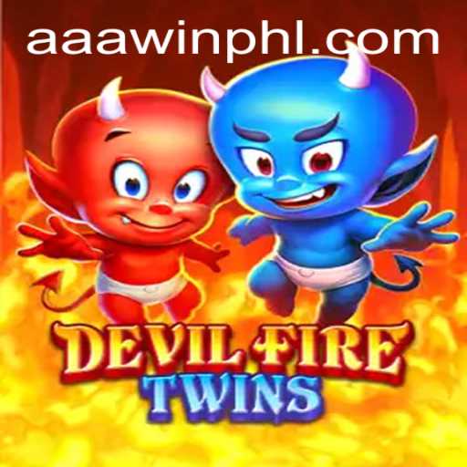 DevilFireTwins: A Thrilling Adventure Awaits with a Chance for an AAAWIN